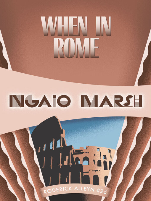 Title details for When in Rome by Ngaio Marsh - Wait list